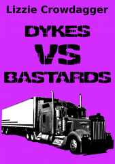 Dykes VS Bastards - nouvelle de fantasy urbaine lesbienne