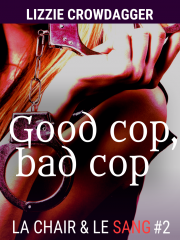 Good cop, bad cop, épisode 2 de la série de fantasy urbaine La chair & le sang